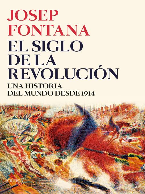 Title details for El siglo de la revolución by Josep Fontana - Available